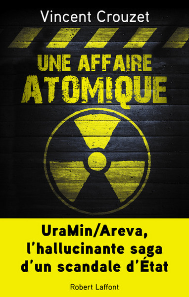 Une affaire atomique - Vincent Crouzet