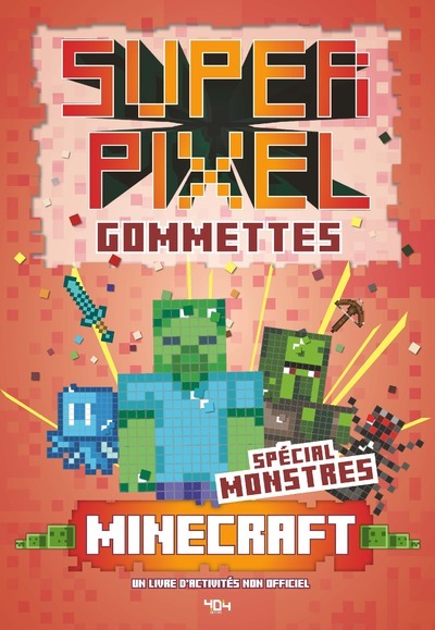 Super Gommettes Pixels Minecraft - spécial monstres