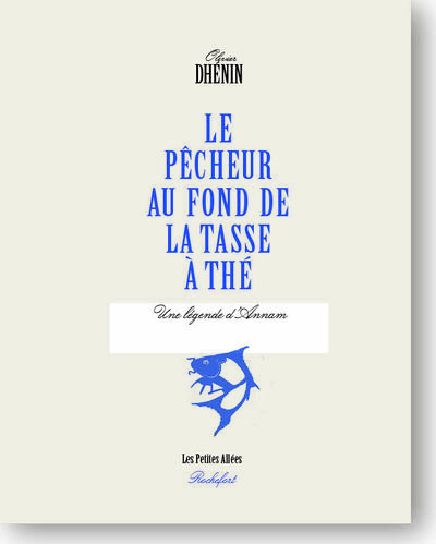 Le pêcheur au fond de la tasse de thé