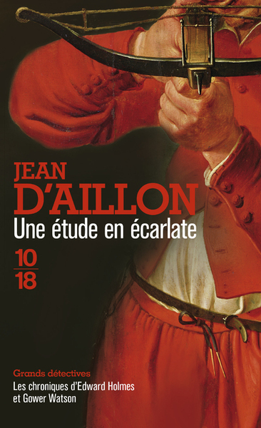 Une étude en écarlate - Jean Aillon (d')