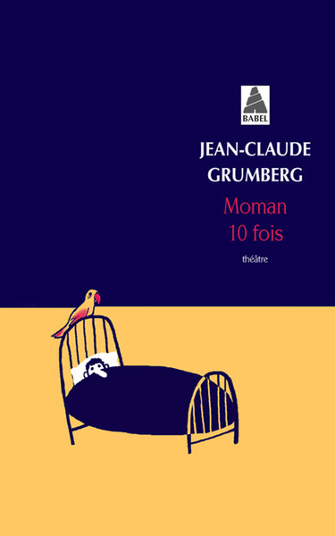 Moman 10 fois - Jean-Claude Grumberg