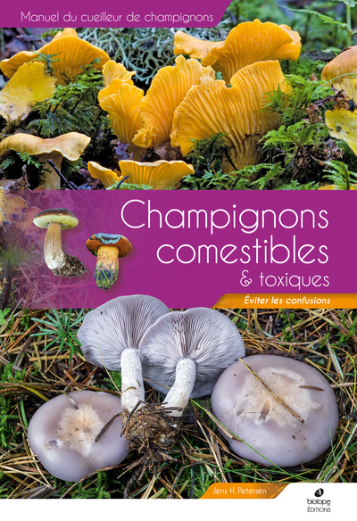 Manuel des champignons comestibles et toxiques