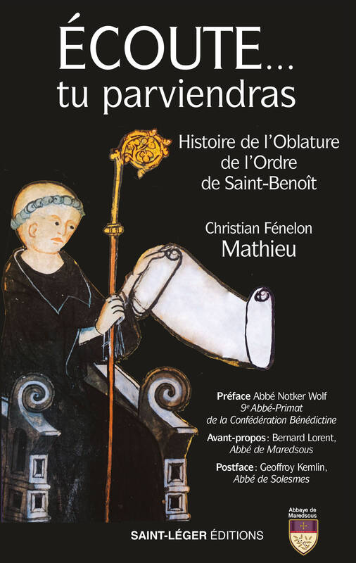 Écoute... Tu Parviendras, Histoire De L'Oblature De L'Ordre De Saint Benoît