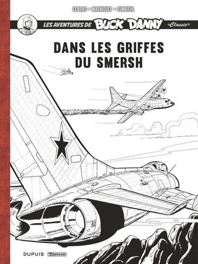 Buck Danny Classic - Récit complet - Dans les griffes du Smersh / Edition spéciale, Limitée (En noir