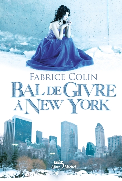 Bal de givre à New York - Fabrice Colin