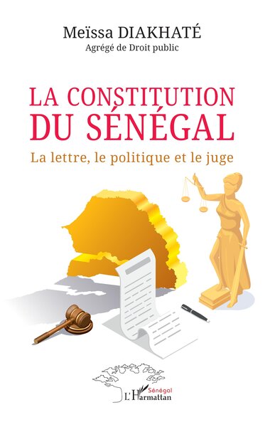 La constitution du Sénégal - Meïssa Diakhaté