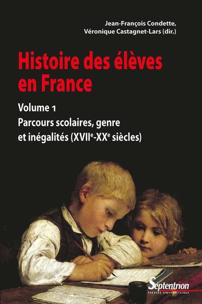 Histoire des élèves en France Volume 1