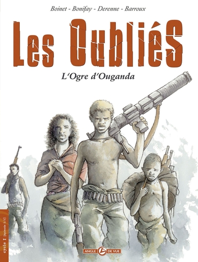 Les Oubliés Cycle 1 Volume 1 - Boinet