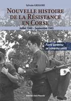 Nouvelle histoire de la Résistance en Corse (1940-1943) - Volume 2