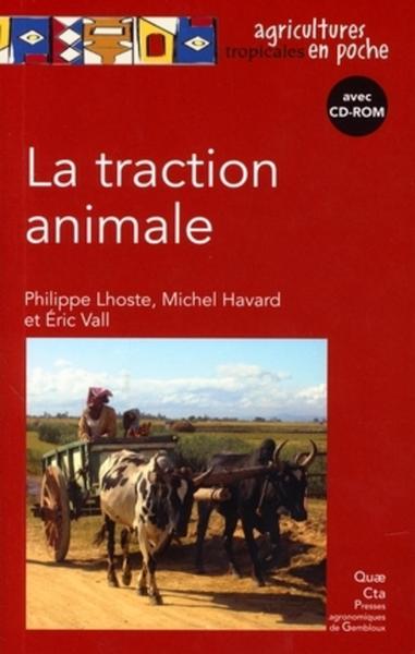 La traction animale - Philippe Lhoste, Michel Havard, Éric Vall