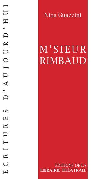 M'sieur Rimbaud - Nina Guazzini