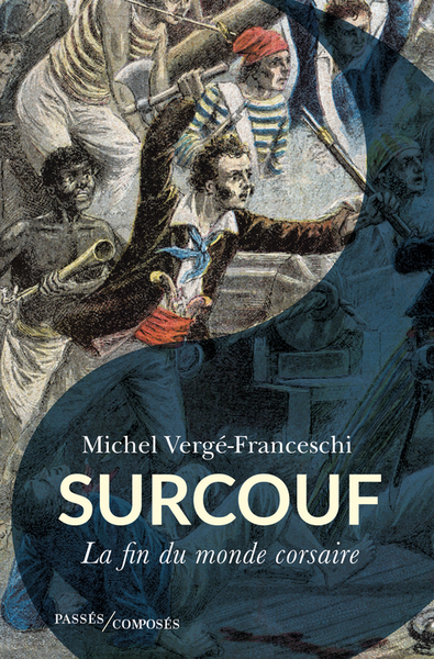 Surcouf - Michel Vergé-Franceschi