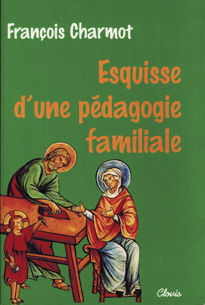 Esquisse D'Une Pedagogie Familiale