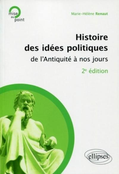 Histoire Des Idées Politiques De L'Antiquité À Nos Jours - 2e Édition