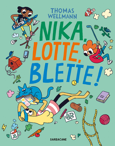 Nika, Lotte, Blette !