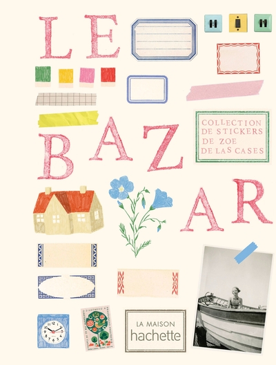 Le bazar - Zoé de Las Cases