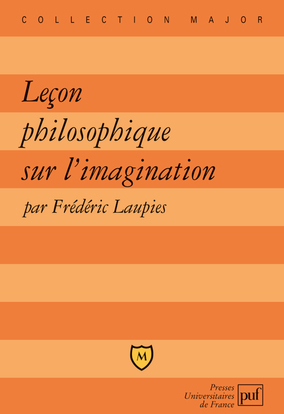 Leçon philosophique sur l'imagination - Frédéric Laupies