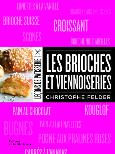 Les Brioches et viennoiseries - Christophe Felder