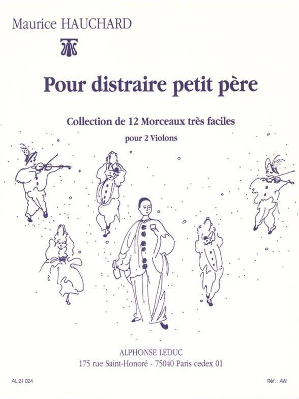 Maurice Hauchard: Pour Distraire Petit Pere - Maurice Hauchard