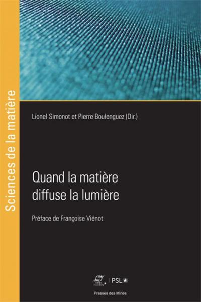 Quand la matière diffuse la lumière - Lionel Simonot