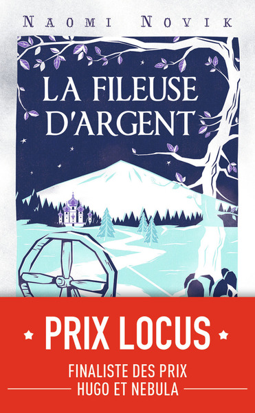 La Fileuse d'argent - Naomi Novik