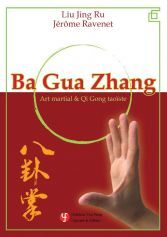 Ba Gua Zhang - Art Martial Et Qi Gong Taoïste