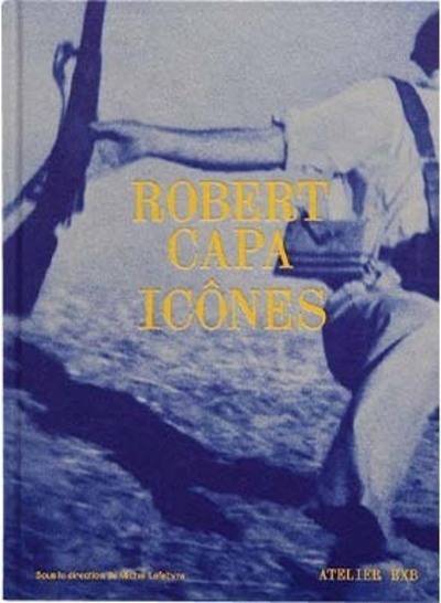 Robert Capa, Icônes