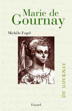 Marie de Gournay - Michèle Fogel