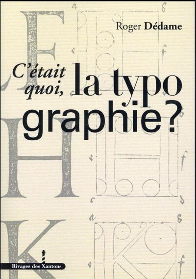 C'était quoi la typographie ?