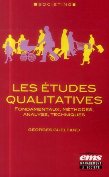 Les études qualitatives - Georges Guelfand