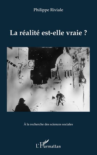 La réalité est-elle vraie ?