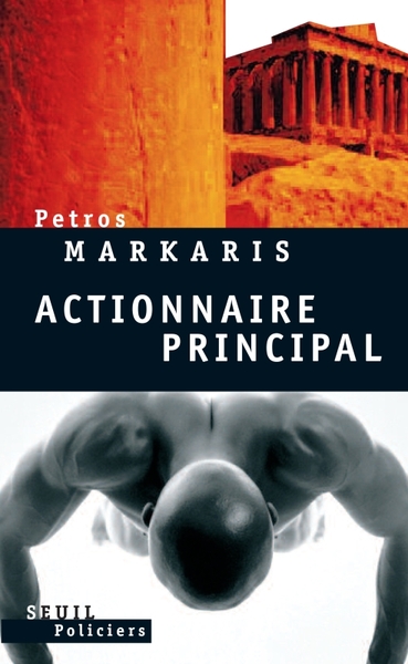 Actionnaire Principal, Roman - Petros Markaris