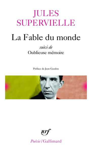 La Fable du monde/Oublieuse mémoire