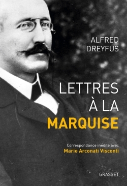 Lettres à la marquise - Alfred Dreyfus