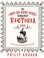 Not-So-Very-Nice Goings-On at Victoria Lodge