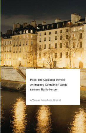 Paris : The Collected Traveler