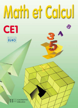 Math et Calcul CE1 - Fichier élève euro - Ed.2001 - Jean Mertz