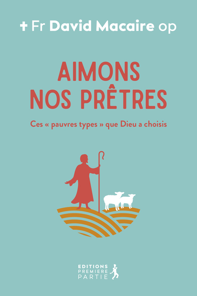 Aimons nos prêtres !