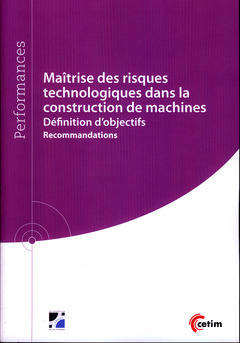 Maîtrise des risques technologiques dans la construction de machines