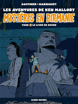 Mystères en Birmanie Volume 1