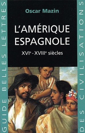 L'Amérique espagnole.