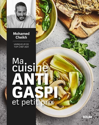 Ma cuisine antigaspi et petit prix