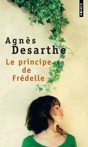 Le Principe de Frédelle - Agnès Desarthe