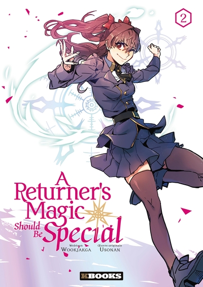 A Returner's Magic Should be Special Volume 2