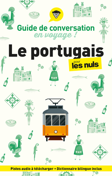 Guide de conversation en voyage ! Le portugais pour les Nuls, 5e éd