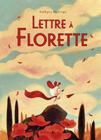 Lettre à Florette - Anthony Martinez