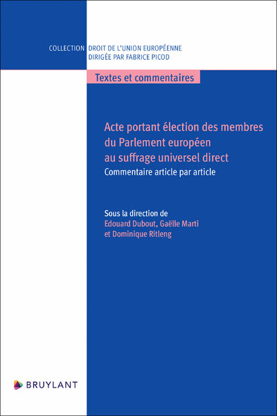 Acte portant élection des membres du Parlement européen au suffrage universel direct - Commentaire a