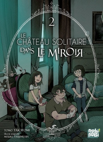 Le château solitaire dans le miroir Volume 2