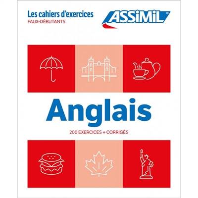 Anglais faux-débutants (cahier d'exercices) - BAUCHART HElEne