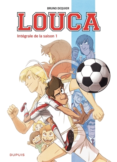 1 - Louca - L'intégrale - Tome 1 - Intégrale de la saison 1 / Nouvelle édition (Edition définitive) - Bruno Dequier